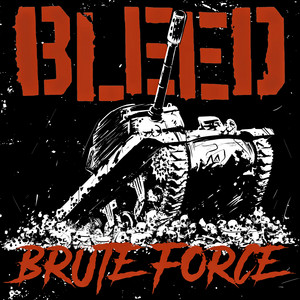Brute Force & Ignorance by Bleed