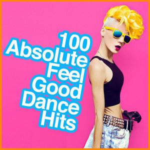 100 Absolute Feel Good Dance Hits album