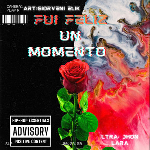Fui Feliz Un Momento by Giorveni elik