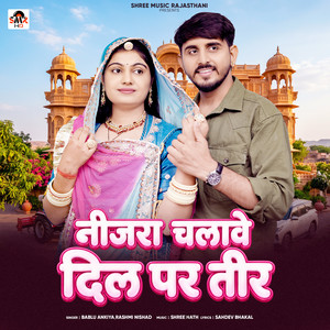 Nijra Chalave Dil Par Teer by Bablu Ankiya, Rashmi Nishad