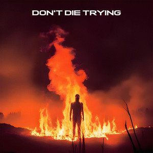Don't Die Trying by Aurelius
