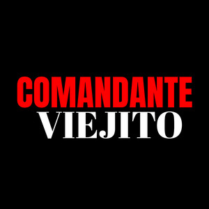 El Comandante Viejito by Chezter777