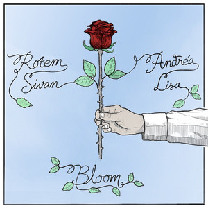 Bloom by Rotem Sivan, Andrea Lisa