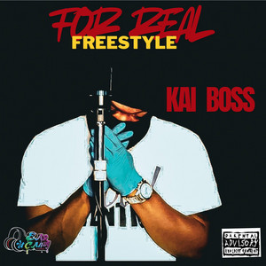 For real (freestyle) by Kai Boss