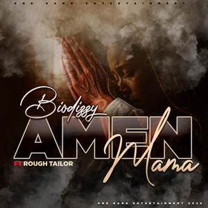 Amen mama by Biodizzy, Rough Tailar