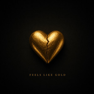 Feels Like Gold