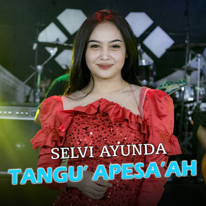 Tangu' Apesa'ah by Selvi Ayunda