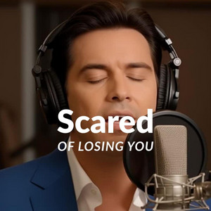 Scared Of Losing You - Demo by KDArtStudio
