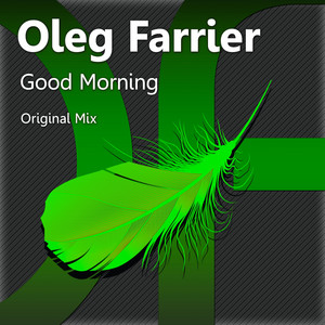 Обкладинка: Good Morning - Original Mix