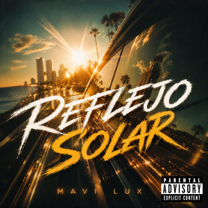 Reflejo Solar by Mavi Lux