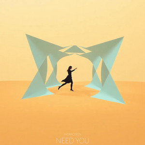 INDRAGERSN - Need You
