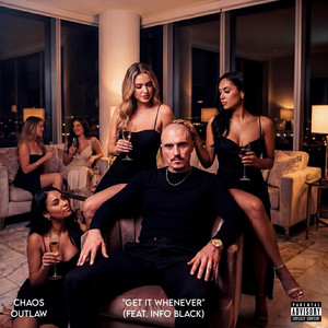 Get It Whenever by Chaos Outlaw, Info Black