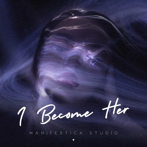 I Become Her by manifestica_studio