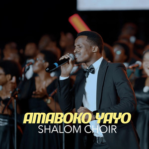 SHALOM CHOIR RWANDA - AMABOKO YAYO