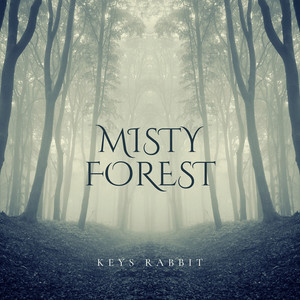 Misty Forest by Keys Rabbit