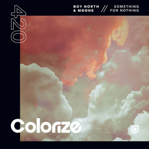 Something For Nothing by Boy North, MØØNE