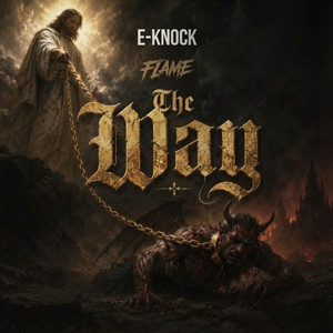 The Way by E-Knock, FLAME