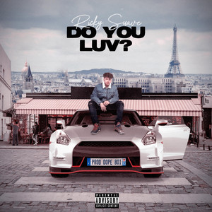 Do You Luv? by Ricky Suave