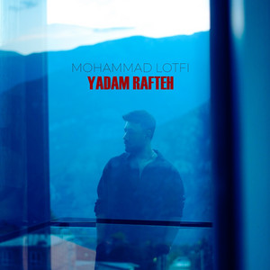 Yadam Rafteh by Mohammad Lotfi