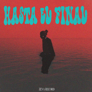 Hasta el Final by Zena Record