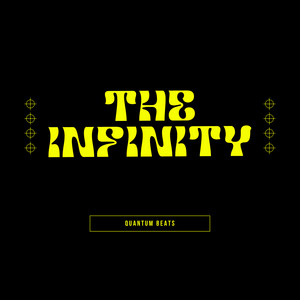 The Infinity by QUANTUM BEATS
