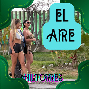 EL AIRE by HILTORRES