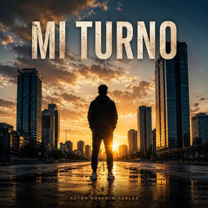 Mi turno by Ai tunes Roberto tablas