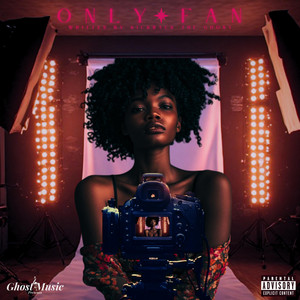Only Fan by Kickback The Ghost