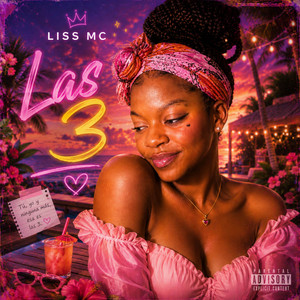 Las 3 by Liss MC