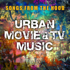 Songs from the Hood - Urban Movie and TV Music album