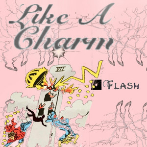 Flash by Like a Charm