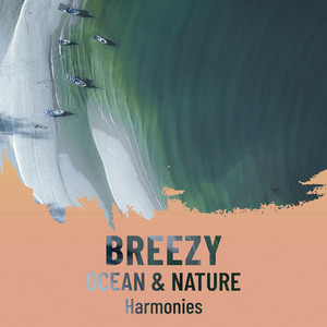 zZz Breezy Ocean & Nature Harmonies zZz album