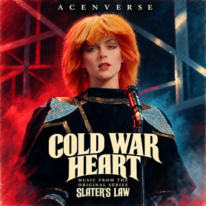 Cold War Heart - Music from the Original Series Slater's Law by ACENVERSE