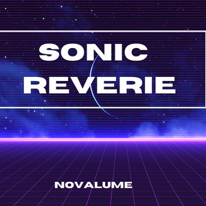 Sonic Reverie by Novalume