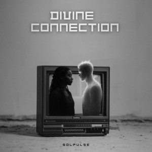 Divine Connection by Solpulse