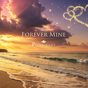 Forever Mine by Paynegrant