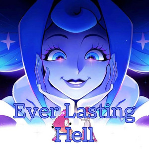 Ever Lasting Hell by ChaosFoxMusics