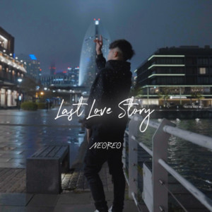 Last Love Story by NEOREO