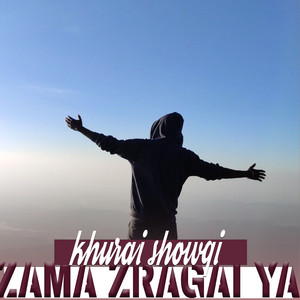 Khurai Showqi - Zama Zragai Ya