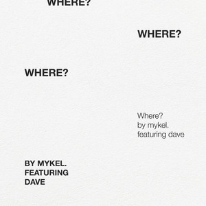 where? by Mykel., dave