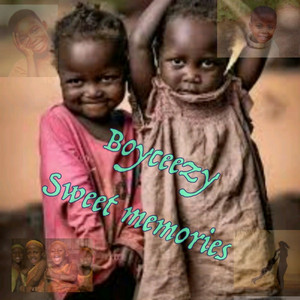 BoyCeezy - Sweet Memories