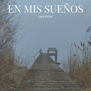 En Mi Sueños by Jack Reliat
