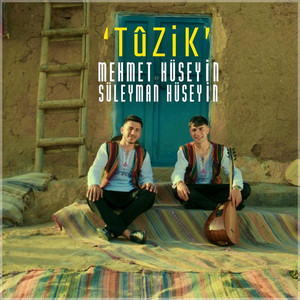 Tûzik (Düet Süleyman Hüseyin) by Mehmet Hüseyin