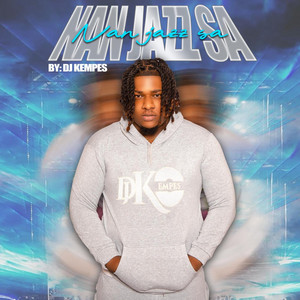 NAN JAZZ -SA BY DJ KEMPES by DJ KEMPES BAHAMAS