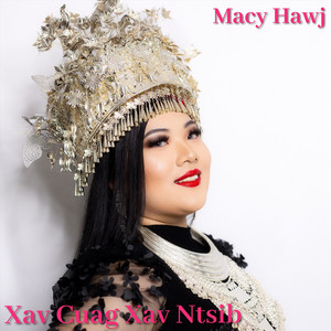 Macy Hawj - Xav Cuag Xav Ntsib