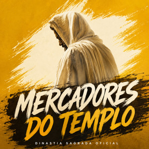MERCADORES DO TEMPLO by DINASTIA SAGRADA OFICIAL