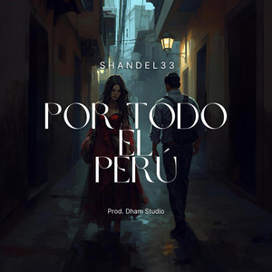 Por Todo El Perú by SHaNDeL33