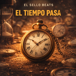 EL TIEMPO PASA by El Sello Beats