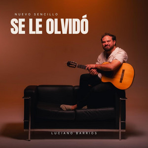 Luciano Barrios - Se Le Olvidó