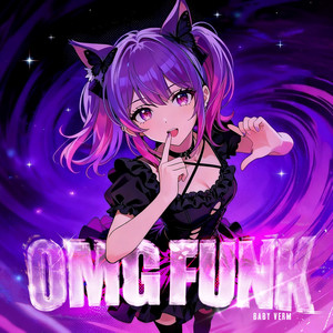 † BABY VERM † - OMG FUNK